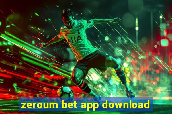 zeroum bet app download